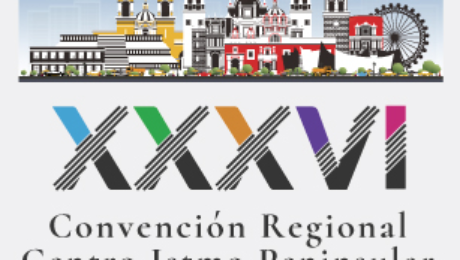 XXXVI Convención Regional de la zona Centro Istmo Peninsular en Puebla 2023